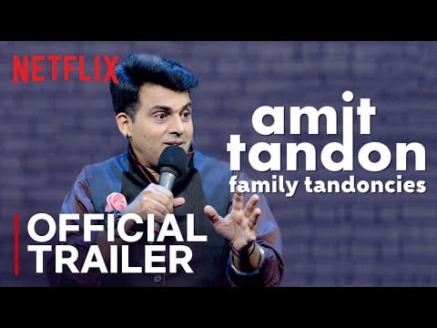 Amit Tandon Family Tendencies Netflix Review