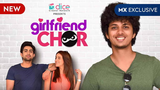 MX Player Girlfriend Chor Review